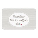 Frühstücksbrettchen " Theoretisch kann ich...