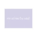 Postkarte Quer "now we have the salad"