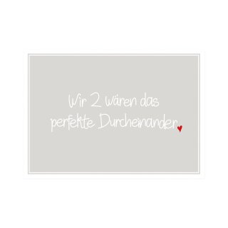 Postkarte Quer " Wir 2 wären das perfekte Durcheinander"